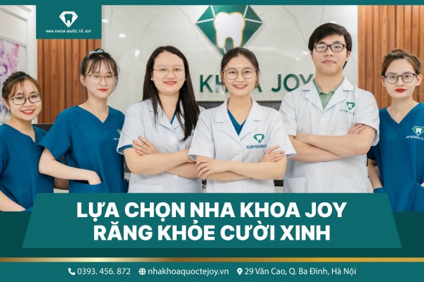 Nha khoa quốc tế JOY - Địa chỉ tẩy trắng răng uy tín tại Hà Nội